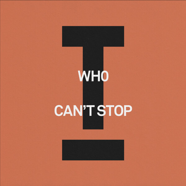 Wh0 – Can’t Stop