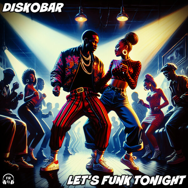 Diskobar – Let’s Funk Tonight