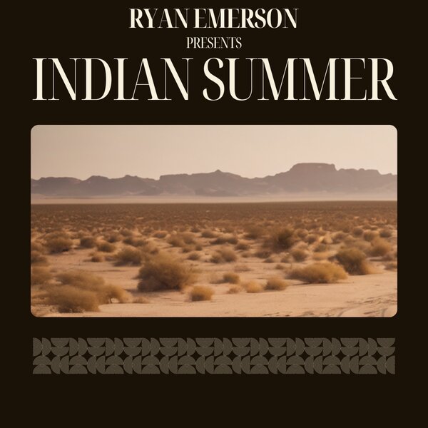 Ryan Emerson – Indian Summer EP (Featuring Jimmy D Lennon)