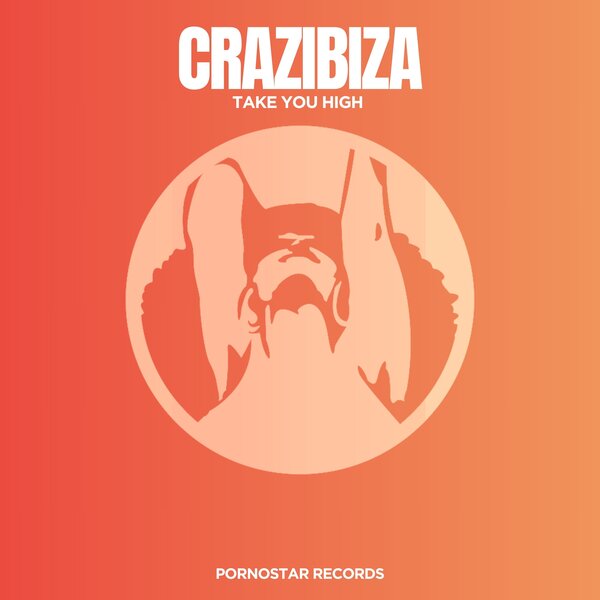 Crazibiza – Take You High